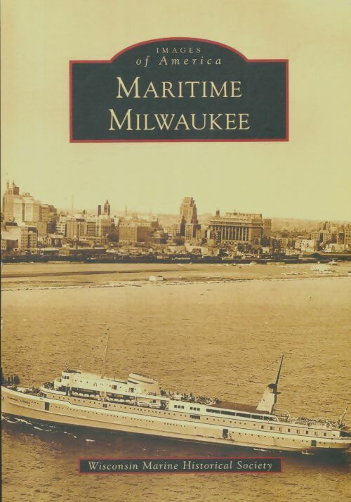 Livrenpoche : Maritime Milwaukee - Collectif - Livre