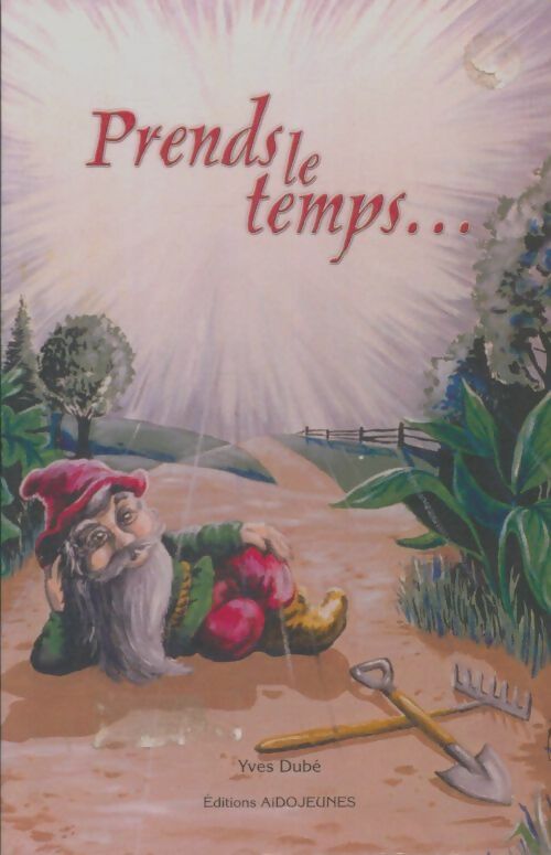 Livrenpoche : Prends le temps - Yves Dué - Livre