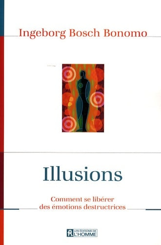 Livrenpoche : Illusions - Ingeborg Bosch - Livre