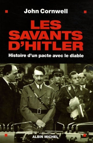 Livrenpoche : Les Savants d'Hitler : Histoire d'un pacte avec le diable - John Cornwell - Livre