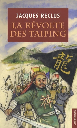 Livrenpoche : La Révolte des Taï-Ping : Prologue de la Révolution chinoise - Jacques Reclus - Livre
