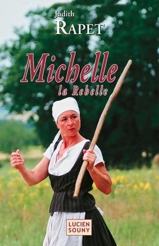 Livrenpoche : Michelle la rebelle - Judith Rapet - Livre