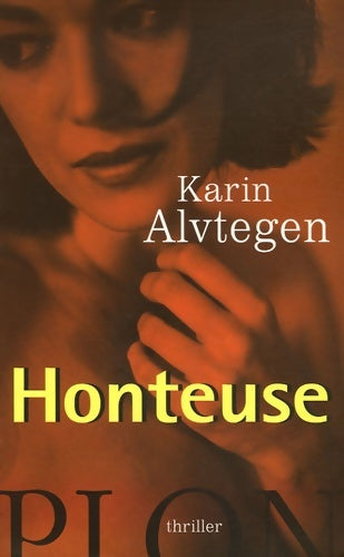 Livrenpoche : Honteuse - Karin Alvtegen - Livre