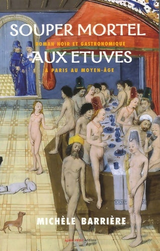 Livrenpoche : Souper mortel aux étuves - Michèle Barrière - Livre