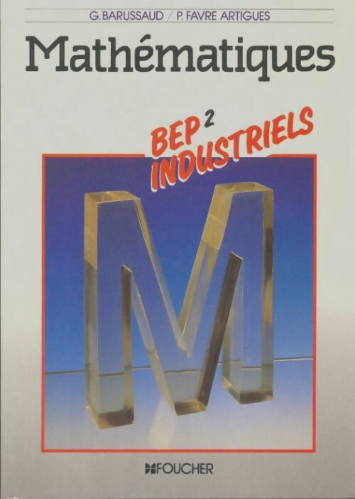 Livrenpoche : Mathématiques BEP industriels 2è année - Guy Barussaud - Livre