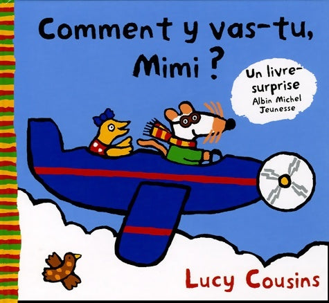 Livrenpoche : Comment y vas-tu Mimi ? - Lucy Cousins - Livre