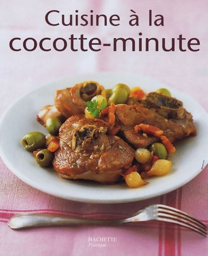 Livrenpoche : Cuisine à la cocotte minute - M. Pastier - Livre