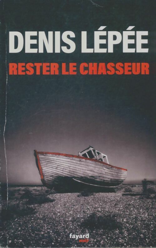Livrenpoche : Rester le chasseur - Denis Lépée - Livre