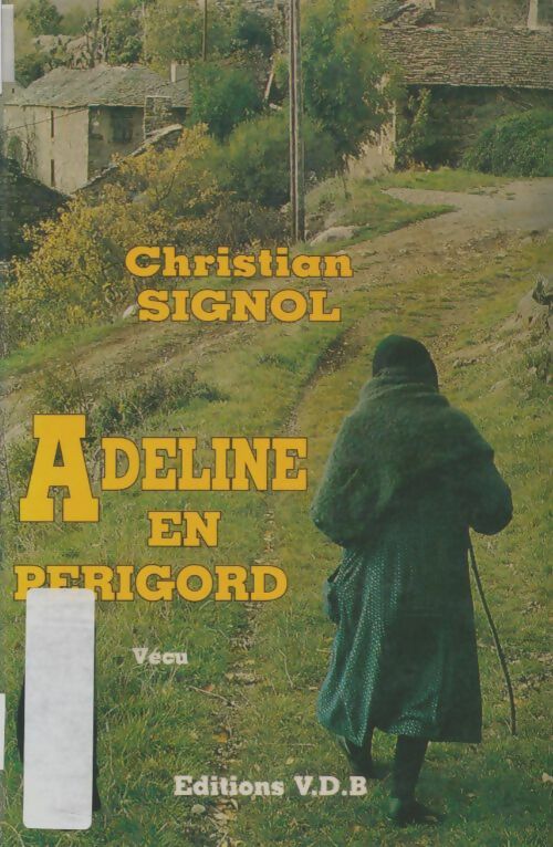 Livrenpoche : Adeline en Périgord - Christian Signol - Livre