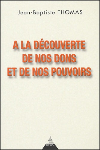 Livrenpoche : À la découverte de nos dons et de nos pouvoirs - Jean-Baptiste Thomas - Livre