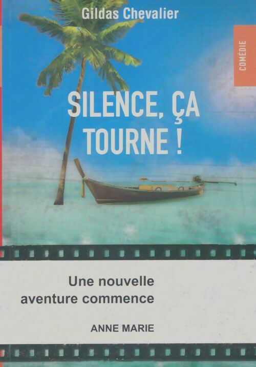 Livrenpoche : Silence, ça tourne - Gilles Chevalier - Livre