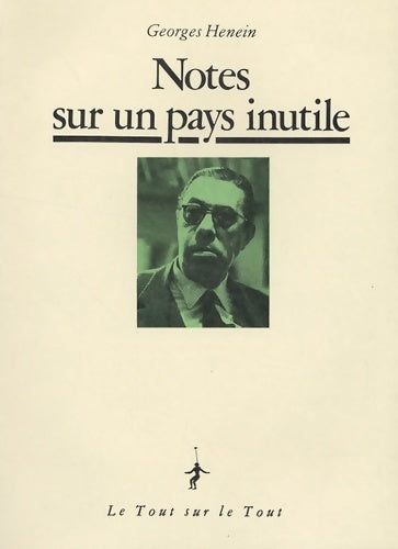 Livrenpoche : Notes sur un pays inutile - Georges Henein - Livre
