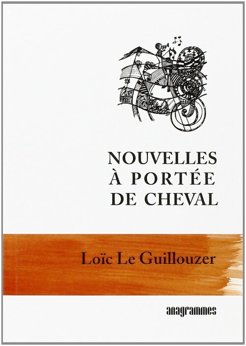 Livrenpoche : Nouvelles à portée de cheval - Loïc Le Guillouzer - Livre