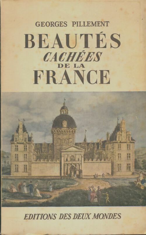Livrenpoche : Beautés cachées de la France - Georges Pillement - Livre