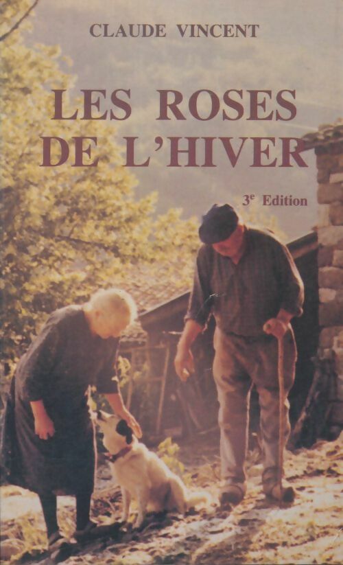 Livrenpoche : Les roses de l'hiver - Claude Vincent - Livre