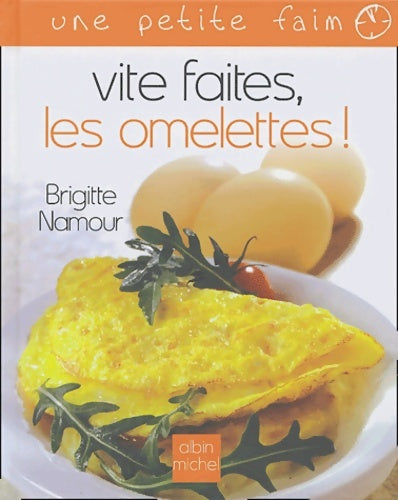 Livrenpoche : Vite faites les omelettes ! - Brigitte Nemour - Livre