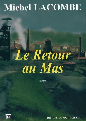 Livrenpoche : Le Retour du Mas - Michel Lacombe - Livre