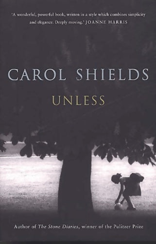 Livrenpoche : Unless - Carol Shields - Livre