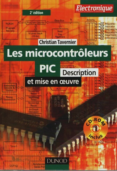 Livrenpoche : Les microcontrôleurs pic : Description et mise en oeuvre - Christian Tavernier - Livre