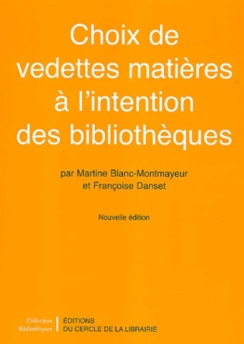 Livrenpoche : Choix de vedettes matières à l'intention des bibliothèques - Martine Blanc-Montmayeur - Livre