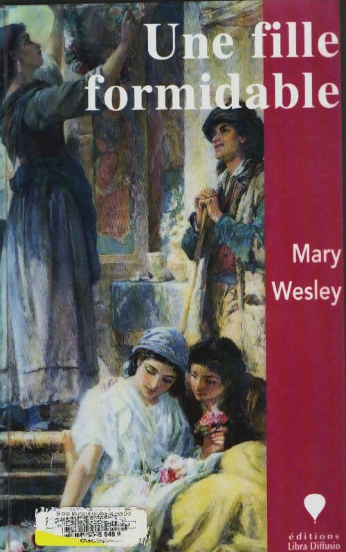 Livrenpoche : Une fille formidable - Mary Wesley - Livre
