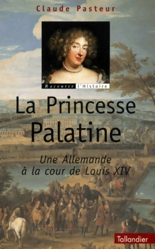 Livrenpoche : Princesse Palantine - C. Pasteur - Livre