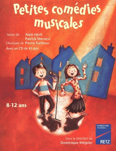 Livrenpoche : Petites comédies musicales - Alain Héril - Livre