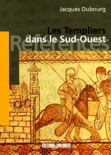 Livrenpoche : Templiers Dans Le Sud-Ouest - DUBOURG Jacques - Livre