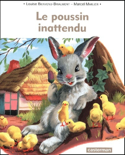 Livrenpoche : Le poussin inattendu - Marcel Marlier - Livre