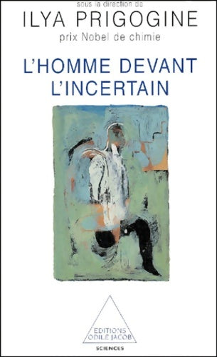 Livrenpoche : L'Homme devant L'Incertain - Ilya Prigogine - Livre