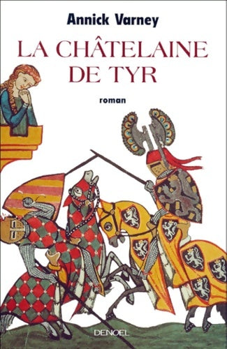 Livrenpoche : La châtelaine de Tyr - Annick Varney - Livre