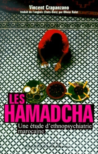Livrenpoche : Les hamadcha. Une étude d'ethnopsychiatrie marocaine - Vincent Crapanzano - Livre