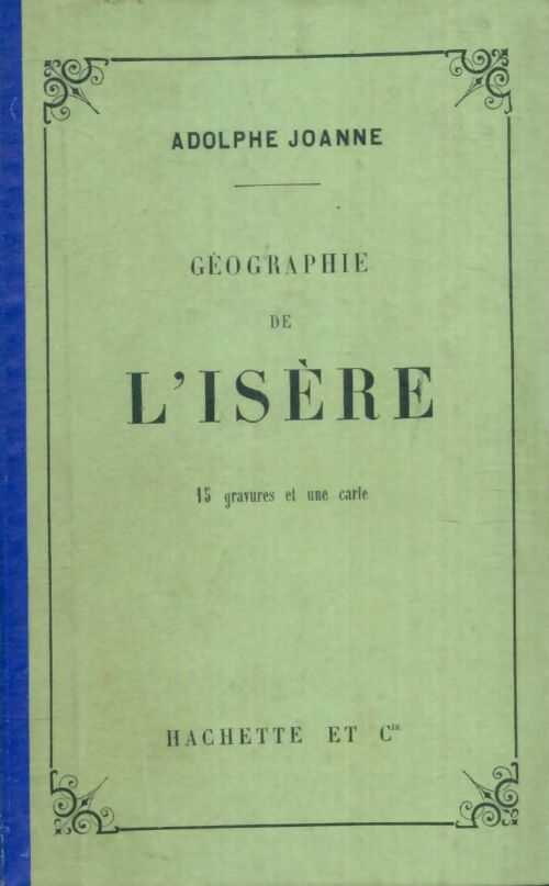 Livrenpoche : Géographie de l'Isère - Adolphe Joanne - Livre