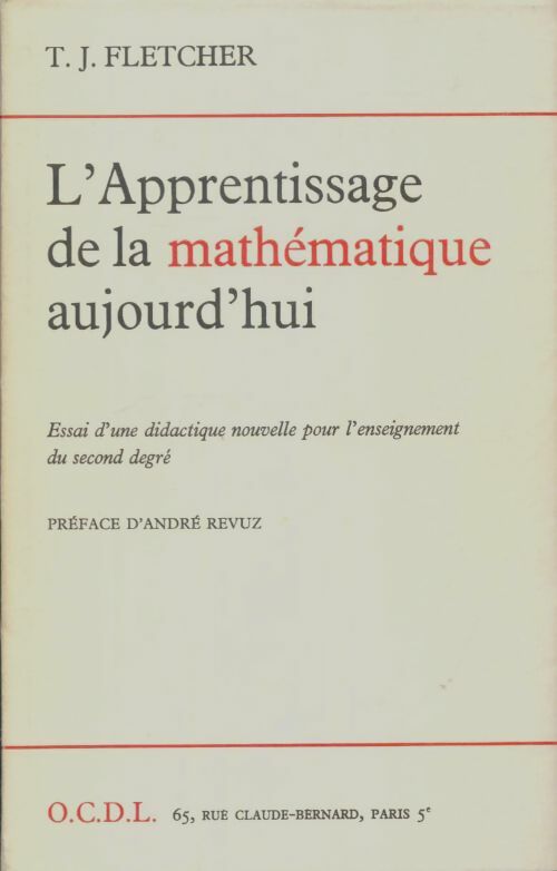 Livrenpoche : L'apprentissage de la mathématique aujourd'hui - T.J Fletcher - Livre