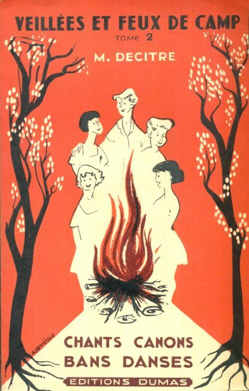 Livrenpoche : Veillées et feux de camp Tome II : Chants, canons, bans, danses - M. Decitre - Livre