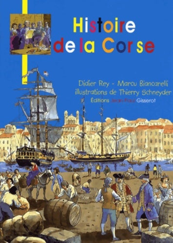 Livrenpoche : Histoire de la Corse JEUNESSE BROCHE - Didier Rey - Livre