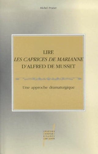 Livrenpoche : Lire Les Caprices de Marianne d'Alfred de Musset - Michel Pruner - Livre