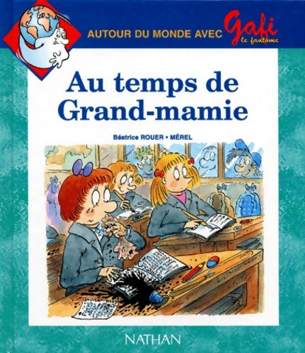 Livrenpoche : Gafi : Au temps de grand-mamie numéro 2 série 1 - Béatrice Rouer - Livre