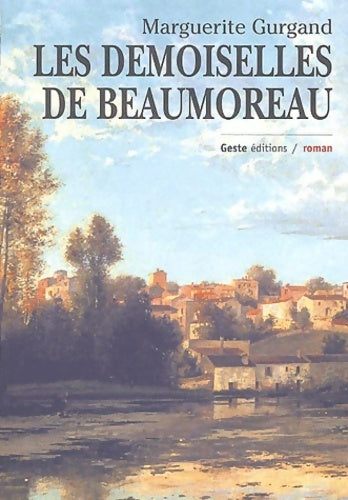 Livrenpoche : Les demoiselles de Beaumoreau - Marguerite Gurgand - Livre