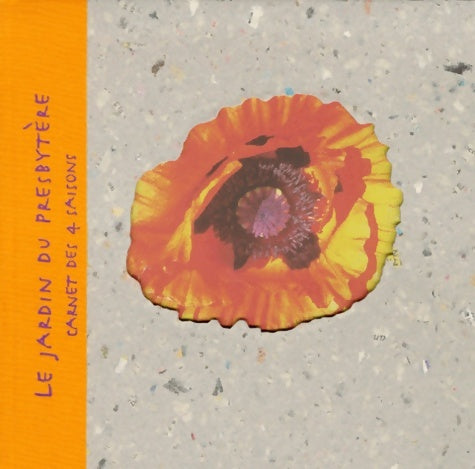 Livrenpoche : Le jardin du presbytère : Carnet des 4 saisons - Marie-France Piel - Livre