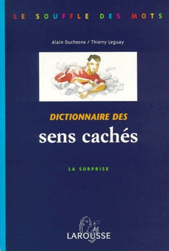 Livrenpoche : Dictionnaire Des Sens Caches. La Surprise - Alain Duchesne - Livre
