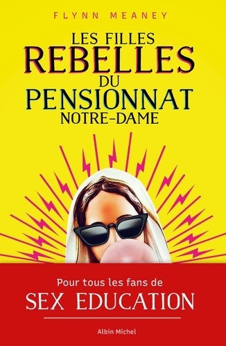 Livrenpoche : Les Filles rebelles du pensionnat Notre-Dame - Flynn Meaney - Livre
