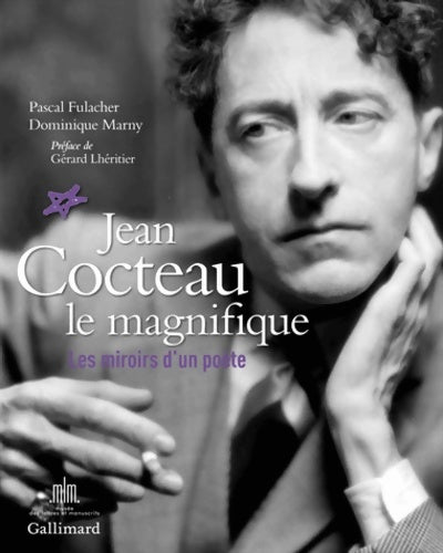 Livrenpoche : Jean Cocteau le magnifique : Les miroirs d'un poète - Dominique Marny - Livre