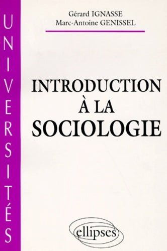 Livrenpoche : Introduction à la sociologie - Gérard Ignasse - Livre