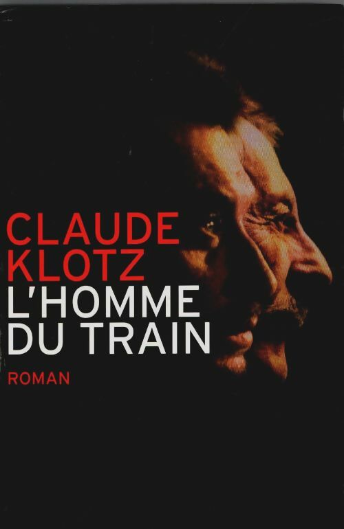 Livrenpoche : L'homme du train - Claude Klotz - Livre