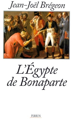 Livrenpoche : L'Egypte de Bonaparte - Jean-Joël Brégeon - Livre