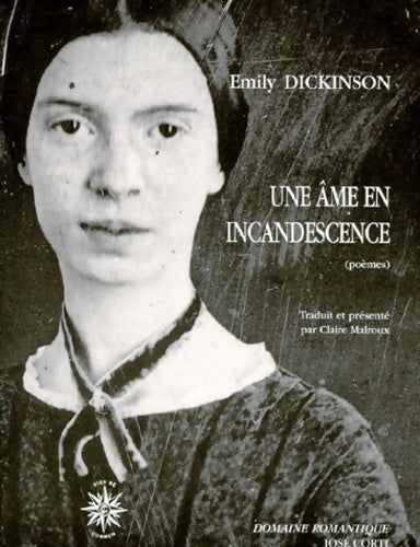 Livrenpoche : Une âme en incandescence. Cahiers de poèmes 1861-1863 - Emily Dickinson - Livre