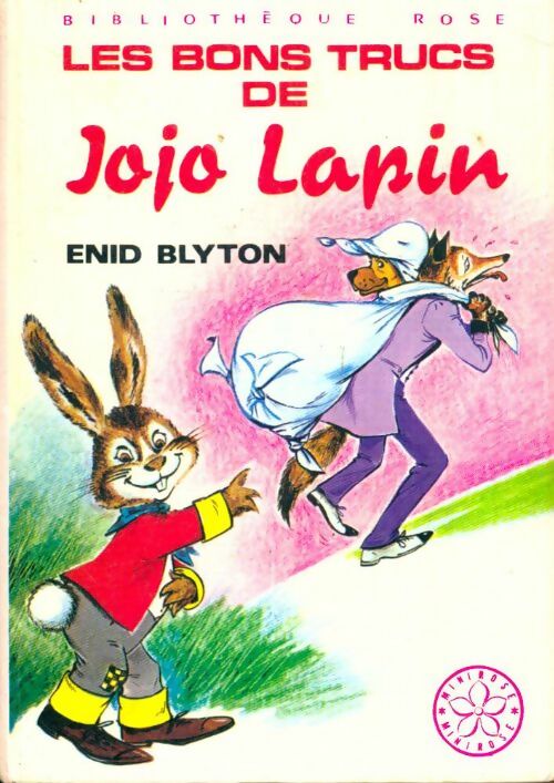 Livrenpoche : Les bons trucs de Jojo Lapin - Enid Blyton - Livre