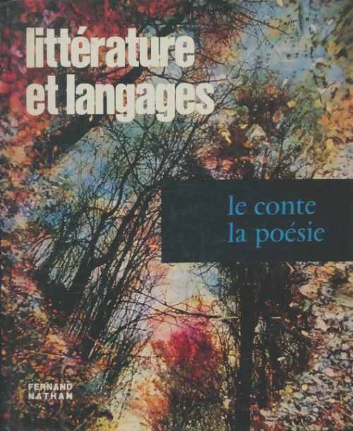 Livrenpoche : Litterature et langages Tome II : Le conte, la poésie - Henri Mitterand - Livre