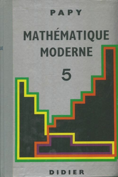 Livrenpoche : Mathématique Tome V - Papy - Livre